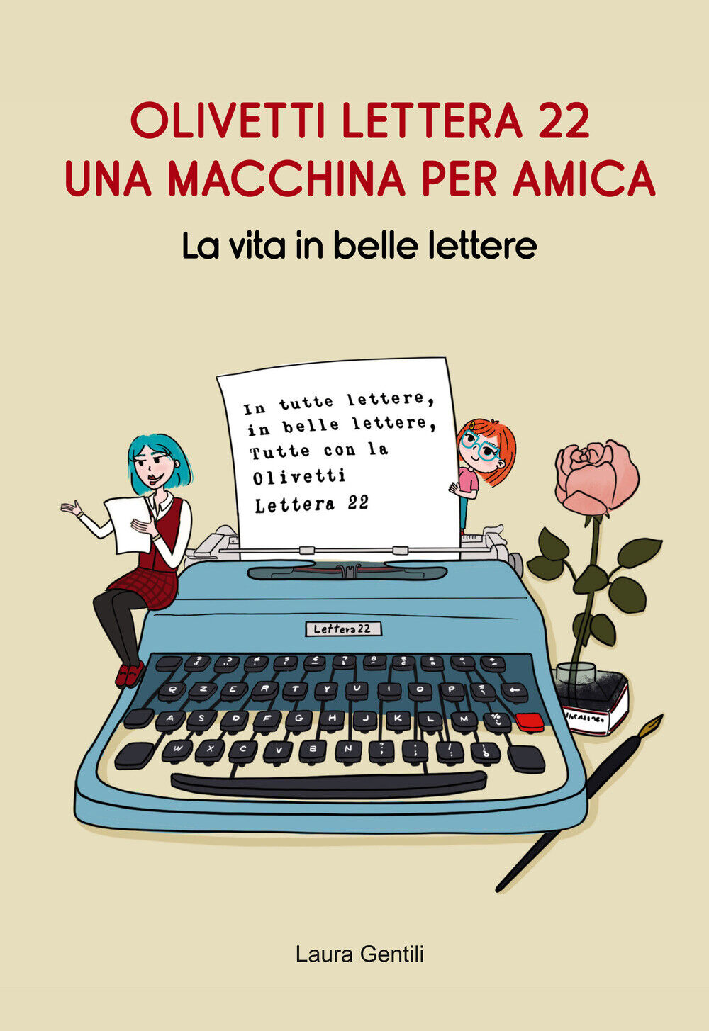 Olivetti Lettera 22, una macchina per amica. La vita in belle lettere - Ge...