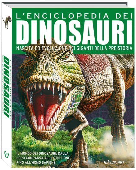 9788847461918 L'enciclopedia dei dinosauri. Nascita ed evoluzion...diz. a colori
