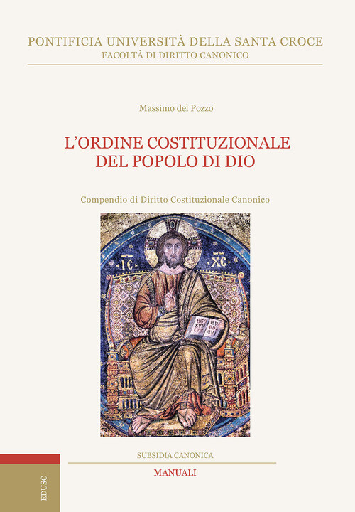 Ordine Costituzionale Del Popolo Di Dio. Compendio Di Diritto Costituzionale Can