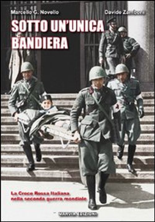 Libri Novello Marcello G. / Zamboni Davide - Sotto Un'unica Bandiera. La Croce R