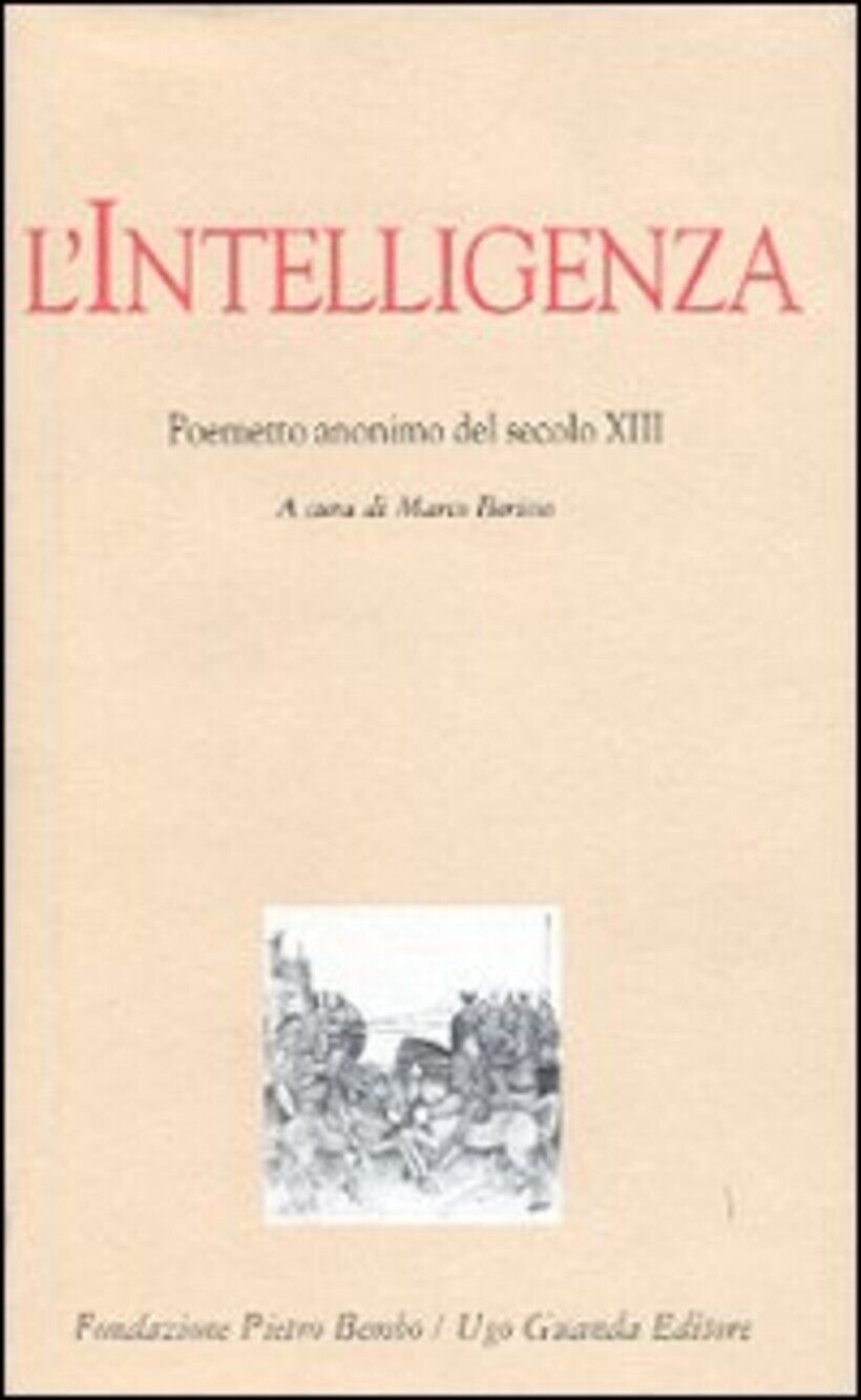 INTELLIGENZA. POEMETTO ANONIMO DEL SECOLO XIII (L') - ANONIMO; BERISSO M. (C
