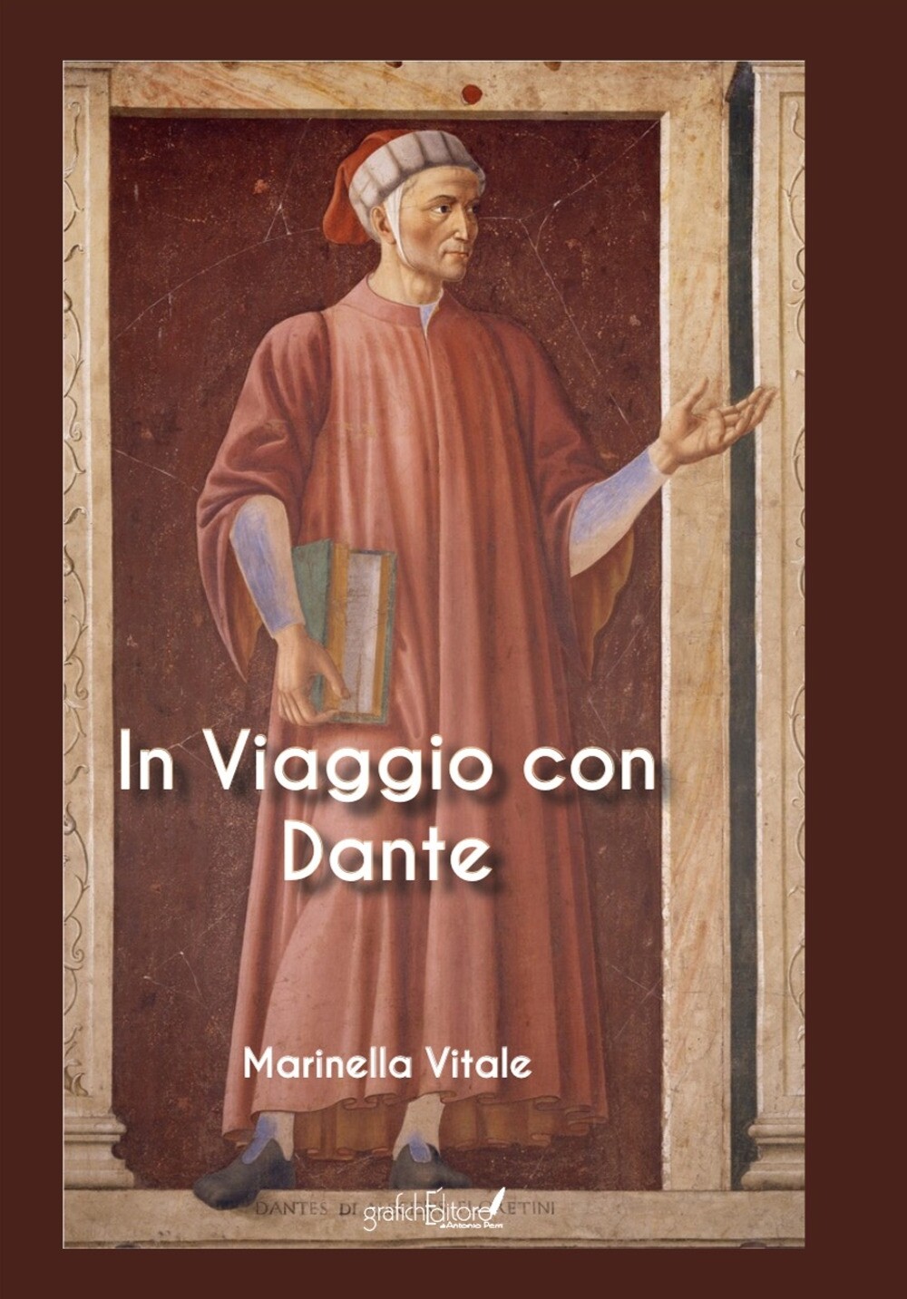 In viaggio con Dante - [Grafichéditore]