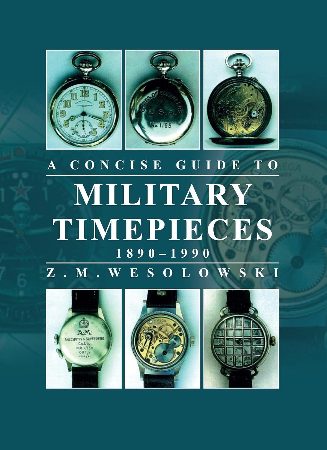 9780719843020 A Concise Guide to Military Timepieces: 1890-1990 - Z. M. Wesolows