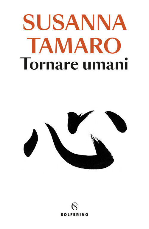 Tornare Umani - Susanna Tamaro - 2022