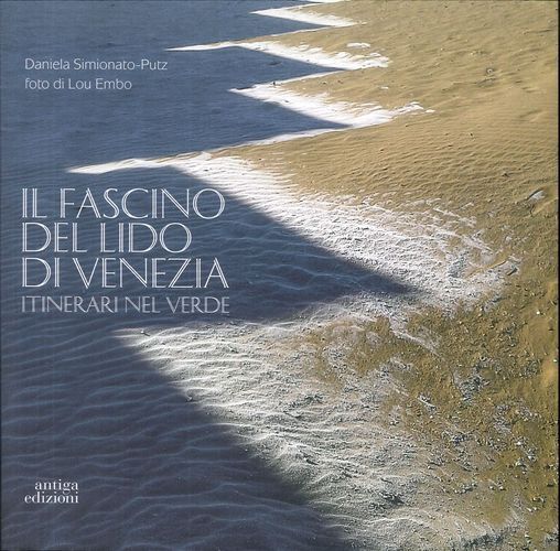 Libri Daniela Simionato-Putz / Lou Embo - Il Fascino Del Lido Di Venezia. Itiner