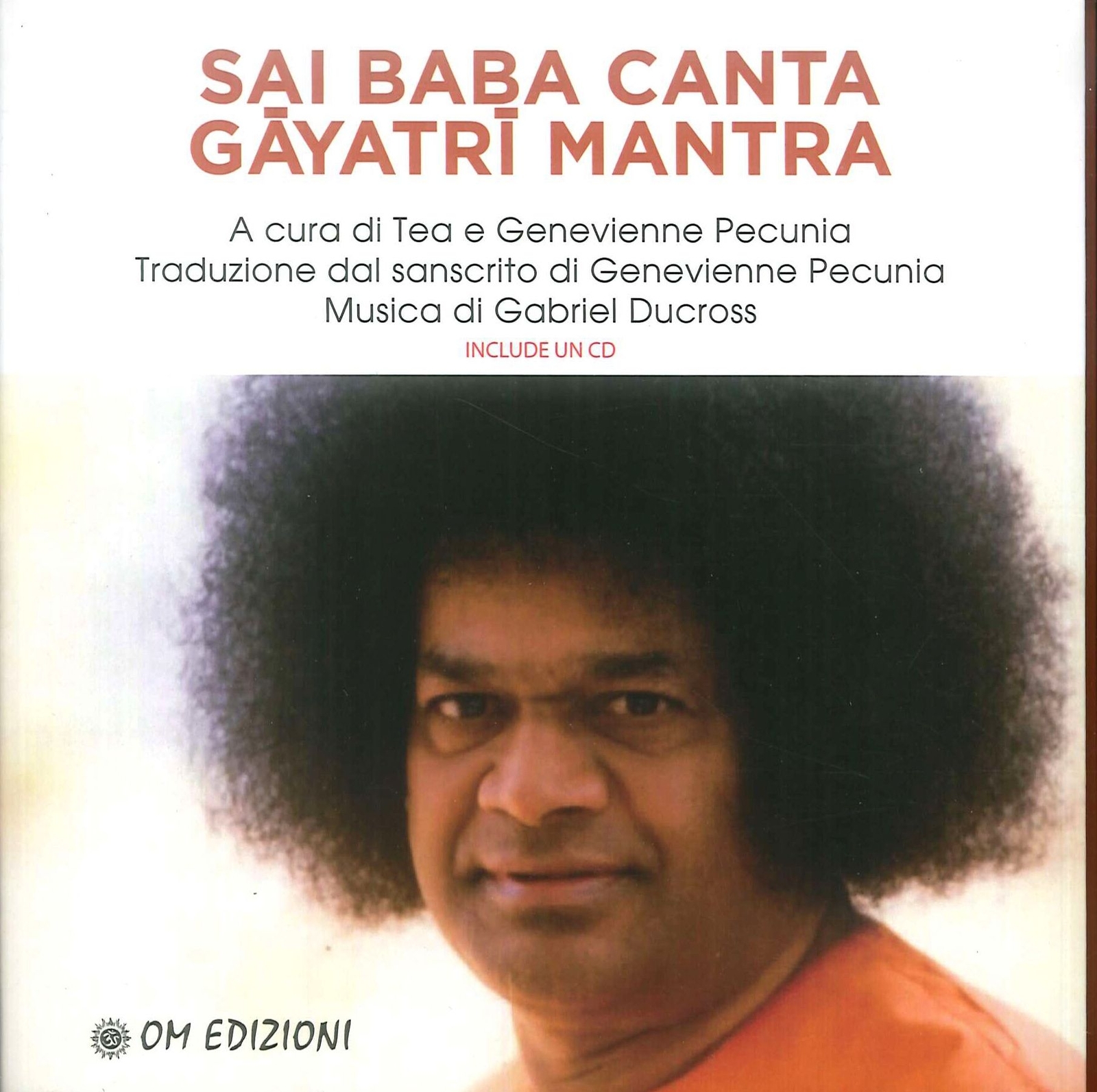 Libri Sai Baba Canta Gayatri Mantra. Con CD-Audio