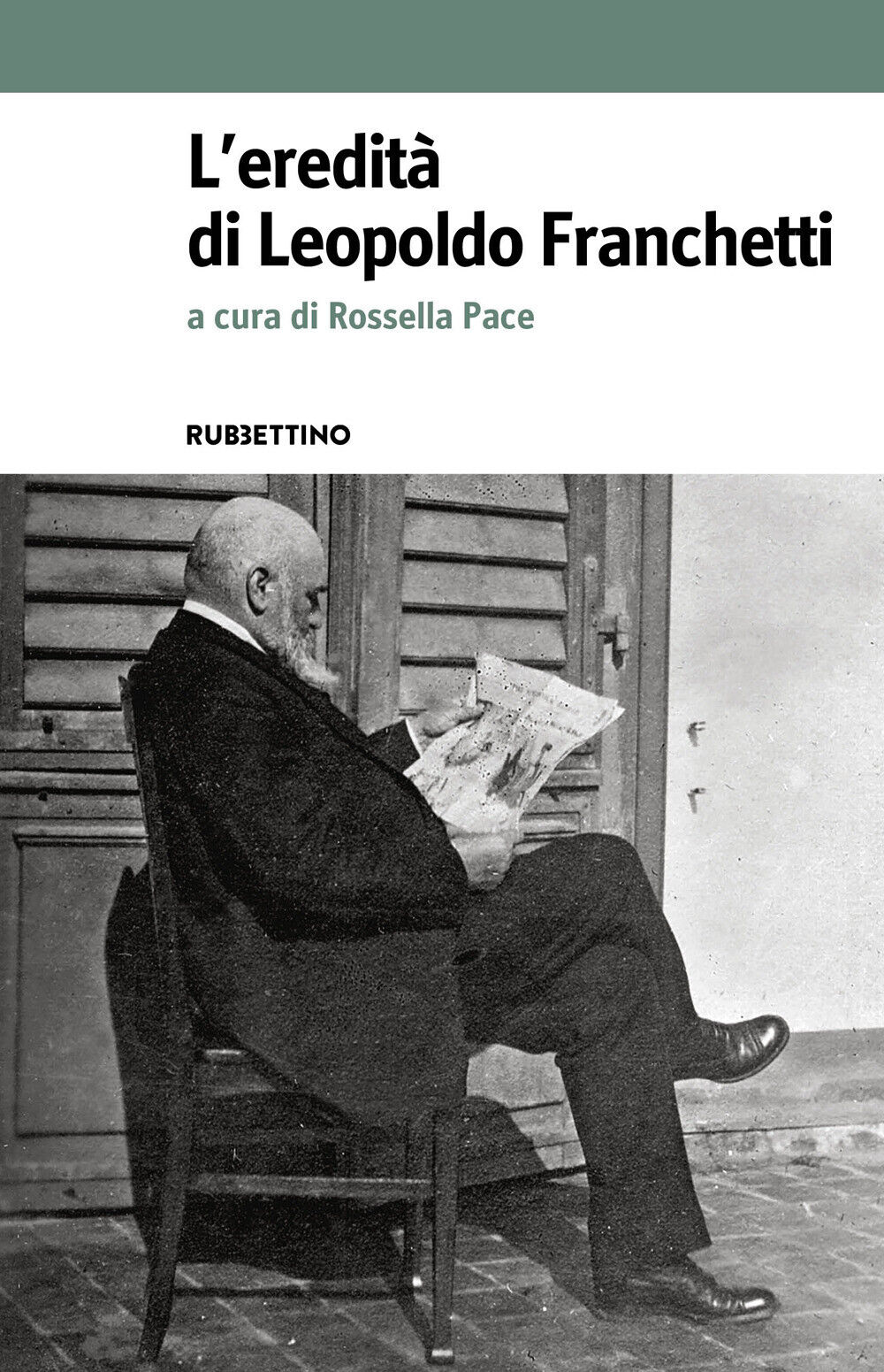 L'eredità di Leopoldo Franchetti - Pace Rossella