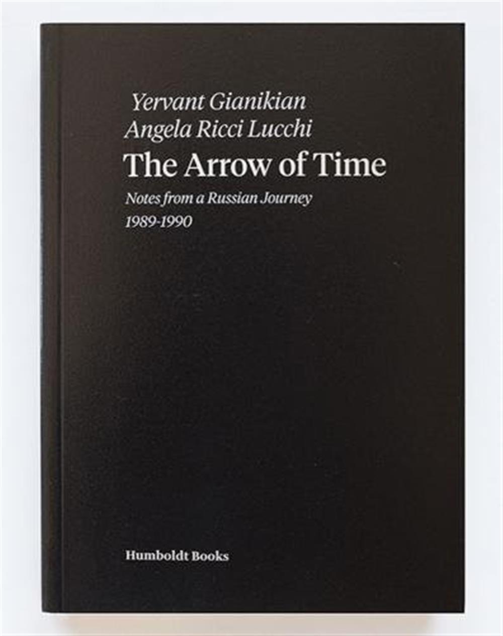 The arrow of time - Gianikian Yervant, Ricci Lucchi Angela