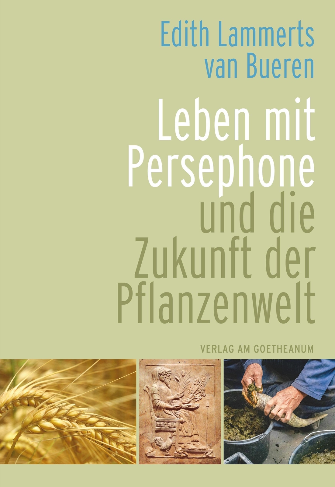 Edith Lammerts van  Leben mit Persephone und die Zukunft der Pflanz (Tascabile)