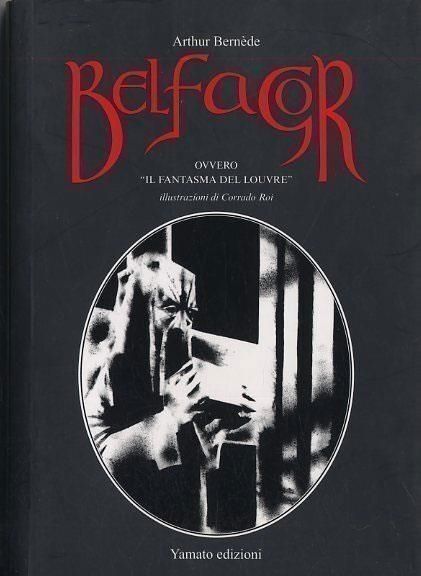 Libri Bernede Arthur - Belfagor. Ovvero Il Fantasma Del Louvre