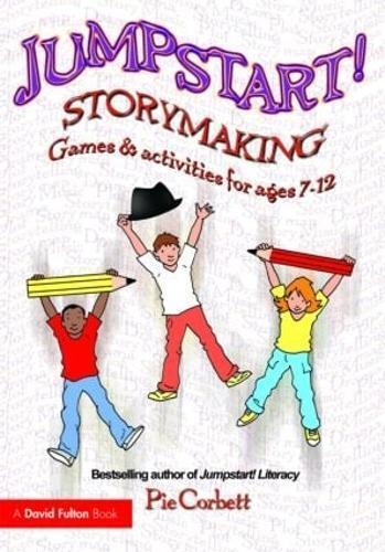 Pie Corbett Jumpstart! Storymaking (Tascabile) Jumpstart