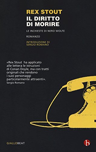9788865590416 Il diritto di morire. Le inchieste di Nero Wolfe - Rex Stout,L. Gr