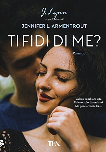 9788850249695 Ti fidi di me? - Armentrout Jennifer L. (J. Lynn),E. Villa