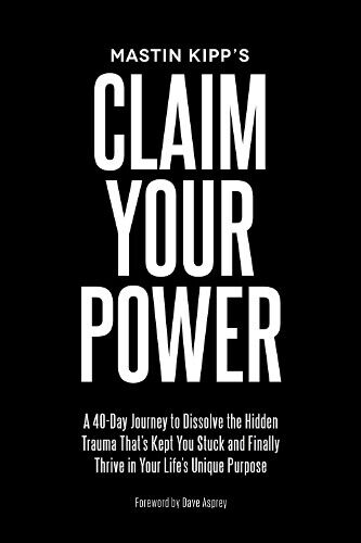 Mastin Kipp Claim Your Power (Tascabile)