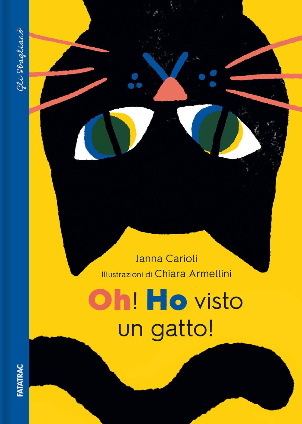 Oh! Ho visto un gatto! - Carioli Janna