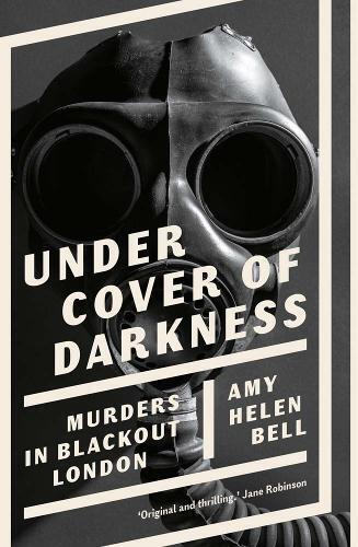 Amy Helen Bell Under Cover of Darkness (Copertina rigida)