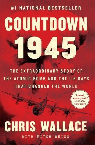 Chris Wallace Countdown 1945 (Tascabile) Chris Wallace's Countdown