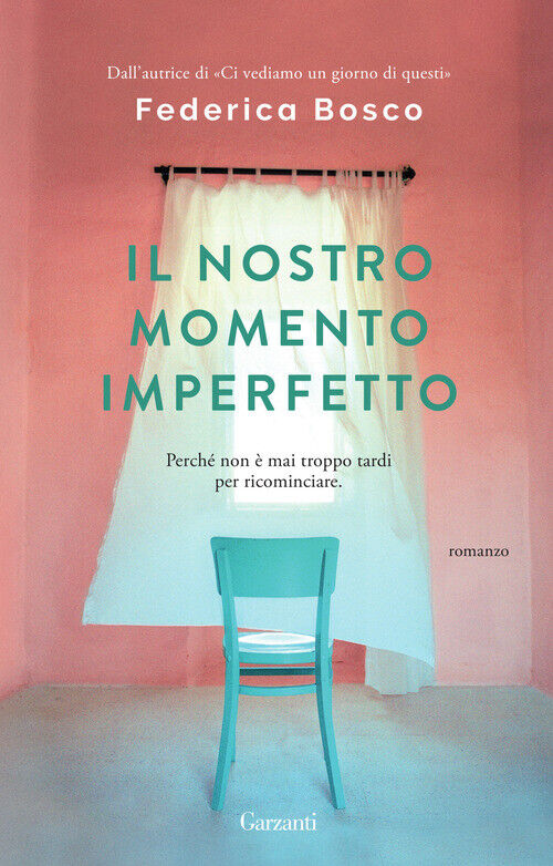 Nostro Momento Imperfetto - Federica Bosco - 2023