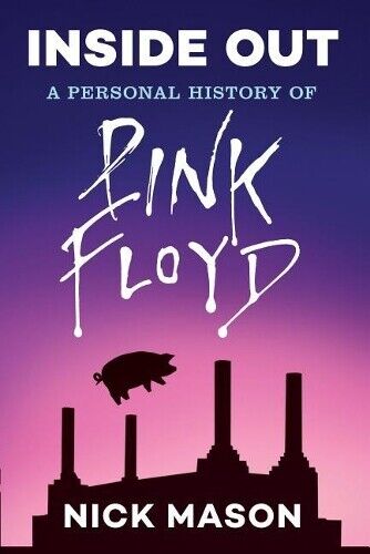 Nick Mason Inside out: a Personal History of Pink Floyd (Tascabile)