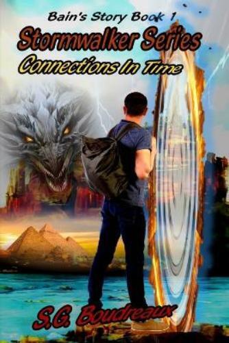 S G Boudreaux Stormwalker Series, Connections In Time, Bain's Story  (Tascabile)