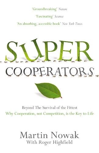 Martin Nowak Roger Highfield SuperCooperators (Tascabile)