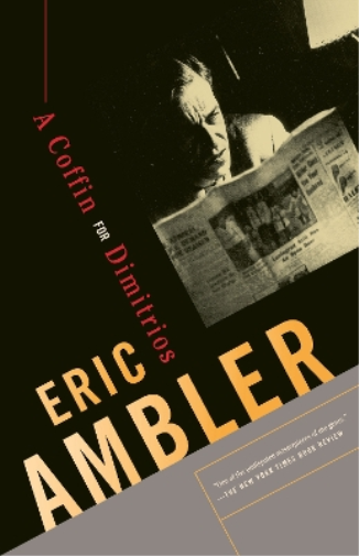 Eric Ambler A Coffin for Dimitrios (Tascabile) Charles Latimer