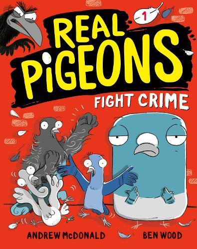 Andrew McDonald Real Pigeons Fight Crime (Book 1) (Tascabile) Real Pigeons