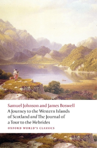 Samuel Johnson  A Journey to the Western Islands of Scotland and the (Tascabile)