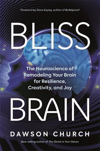Dawson Church Bliss Brain (Copertina rigida)