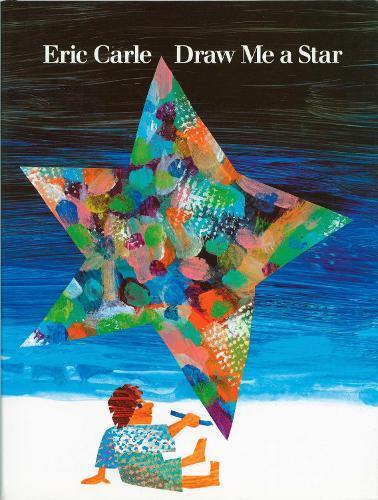 Eric Carle Draw Me a Star (Copertina rigida)