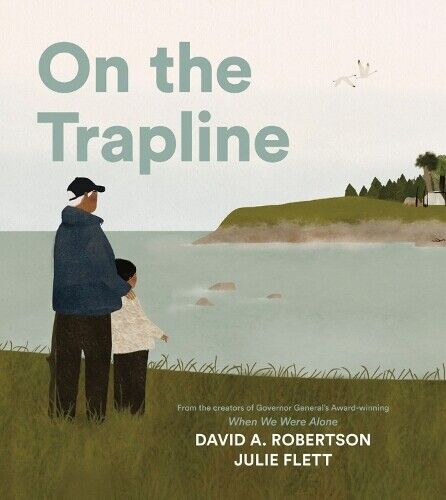 DavidA. Robertson Julie Flett On the Trapline (Copertina rigida)