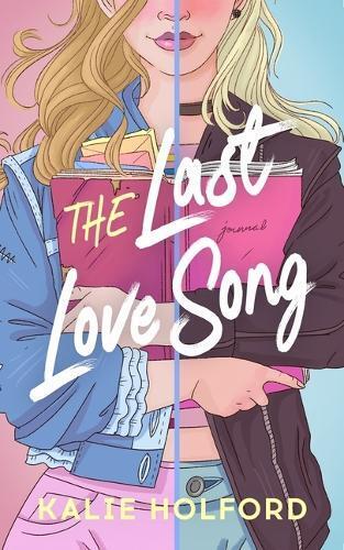 Kalie Holford The Last Love Song (Tascabile)