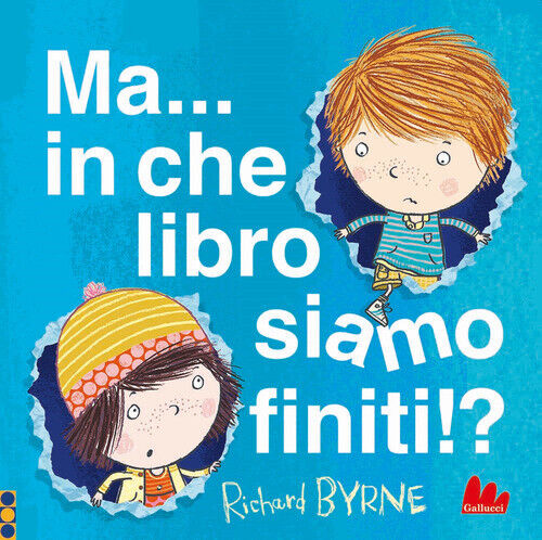 Ma... In Che Libro Siamo Finiti!? - Richard Byrne - 2022
