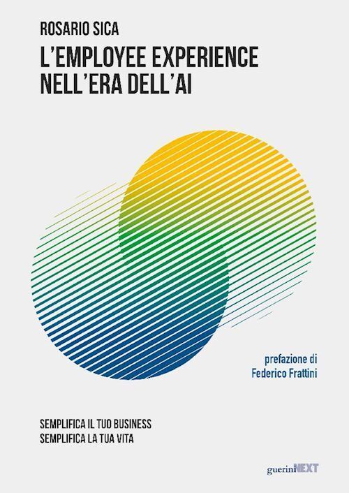 EMPLOYEE EXPERIENCE NELL'ERA DELL'AI  - SICA ROSARIO - Guerini Next