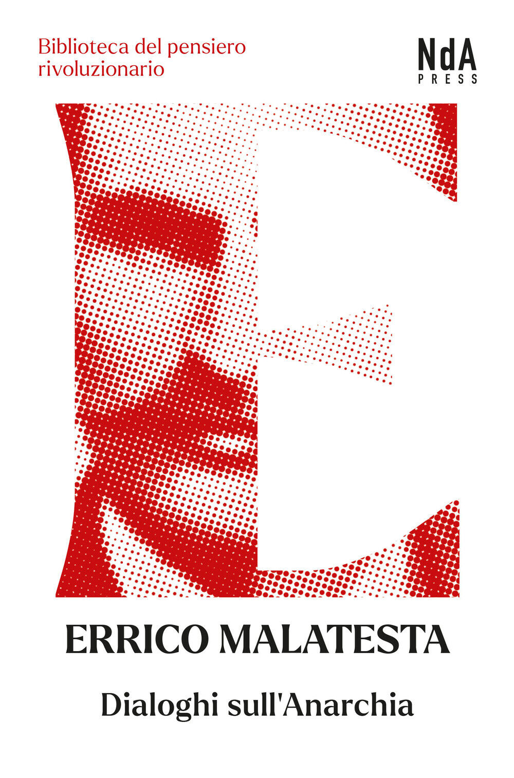 Dialoghi sull'anarchia - Malatesta Errico