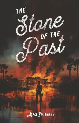 Maci Smithers The Stone of the Past (Tascabile)