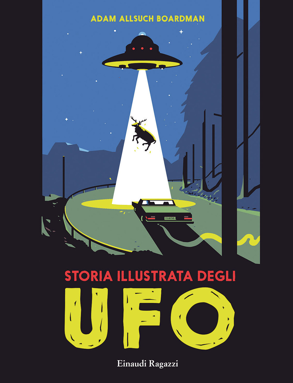 Storia illustrata degli Ufo - Allsuch Boardman Adam