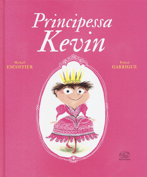 Michaël Escoffier - Principessa Kevin