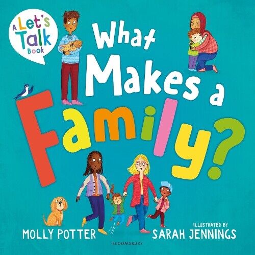 Molly Potter What Makes a Family? (Copertina rigida) Let's Talk