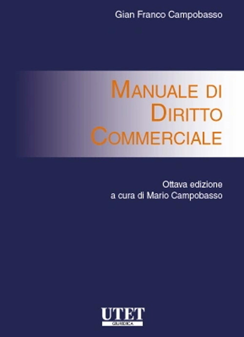 Manuale di diritto commerciale - Campobasso Gian Franco