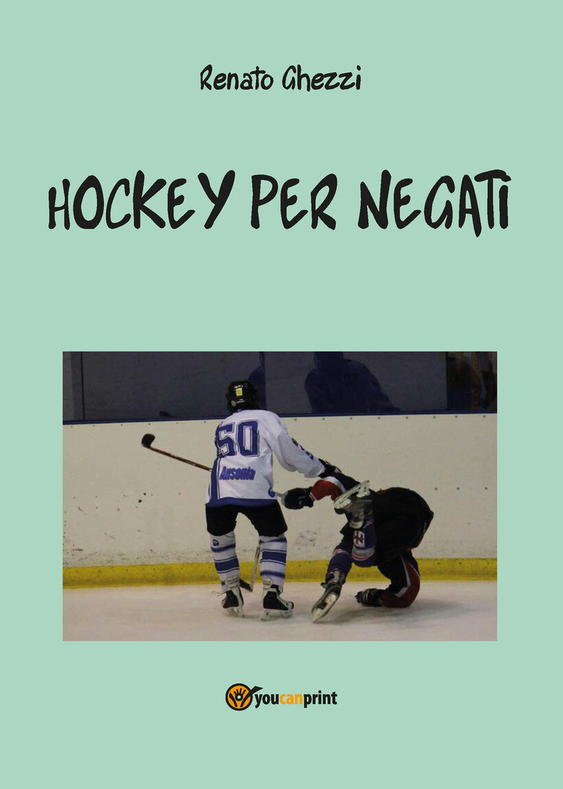 HOCKEY PER NEGATI - GHEZZI RENATO 9788891144621