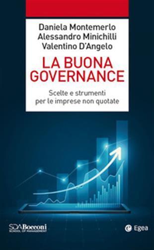 La buona governance. Scelte e strumenti per le imprese non quotate - Minic...