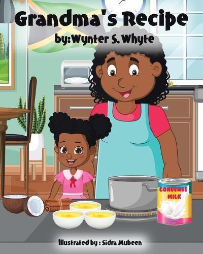 Wynter S Whyte Sidra Mubeen Grandma's Recipe (Tascabile)