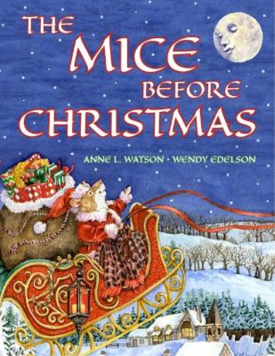 Anne L Watson The Mice Before Christmas (Tascabile)