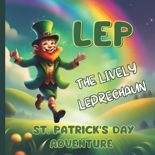 Freya Ziva Lep The Lively Leprechaun (Tascabile)