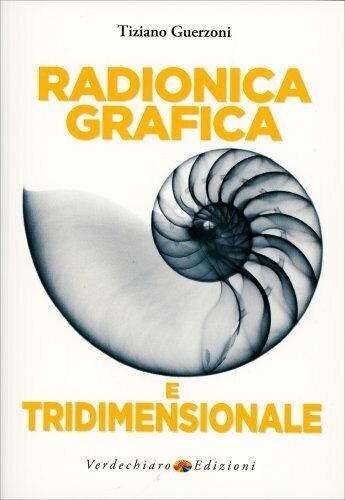 LIBRO RADIONICA GRAFICA E TRIDIMENSIONALE - TIZIANO GUERZONI