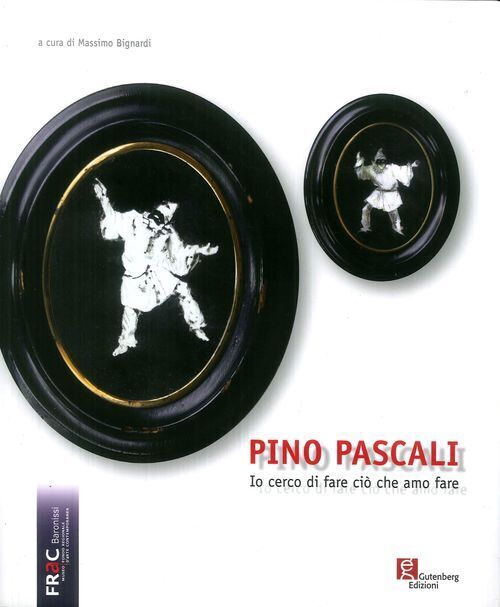 Libri Pino Pascali. Io Cerco Di Fare Cio Che Amo Fare. Ediz. Illustrata