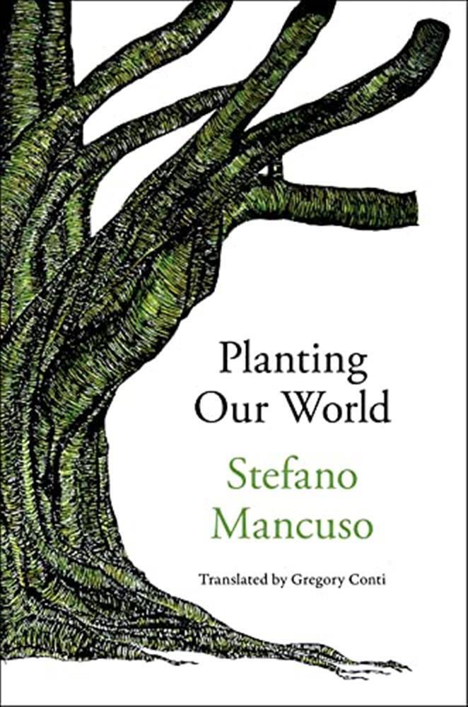 Planting our world - Mancuso Stefano