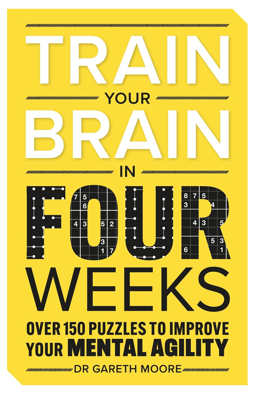 Gareth Moore Train Your Brain in Four Weeks (Tascabile)