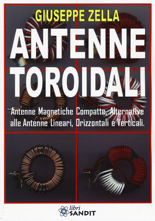 Antenne Toroidali. Antenne Magnetiche Compatte, Alternative Alle Antenne Lineari